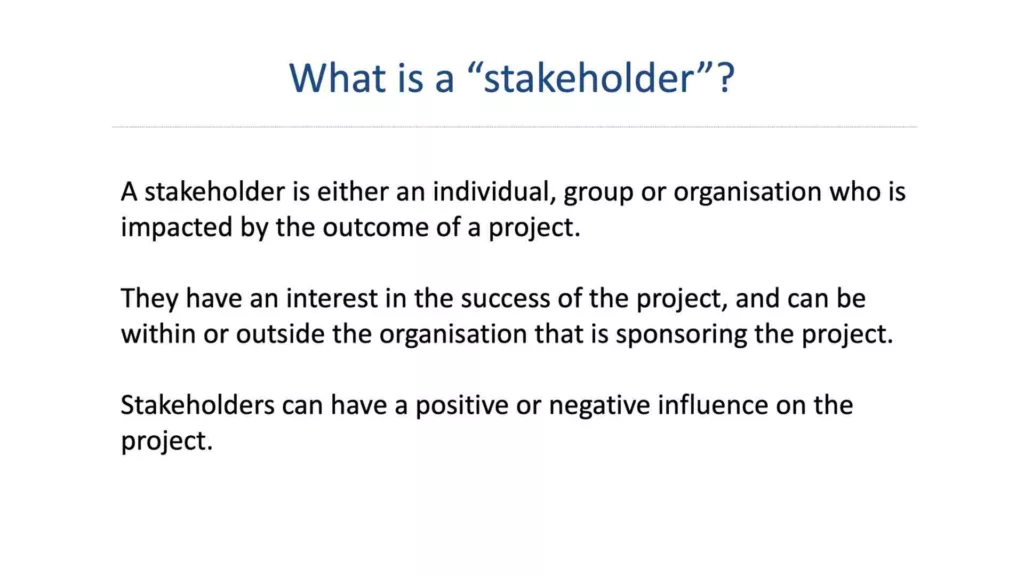 Written text definition of what is a stakeholder.