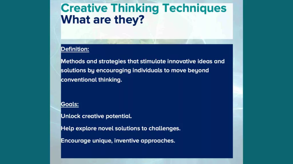 Text showing a definition and goals of creative thinking techniques